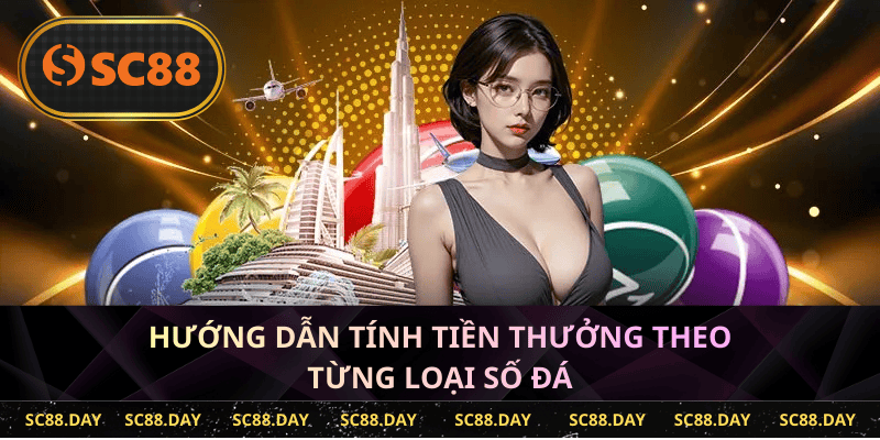 Hướng dẫn tính tiền thưởng theo từng loại số đá
